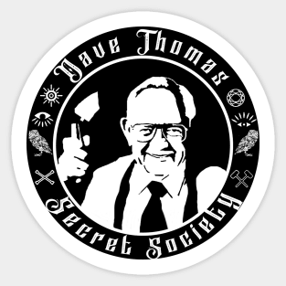 Dave Thomas Secret Society Sticker